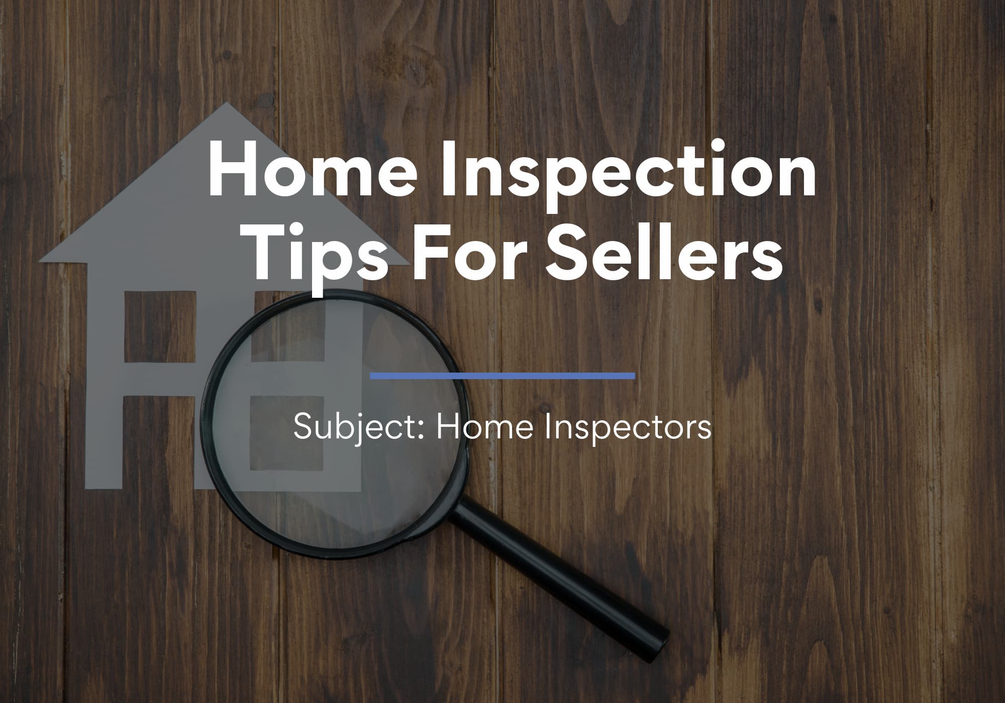 Home Inspection Tips For Sellers