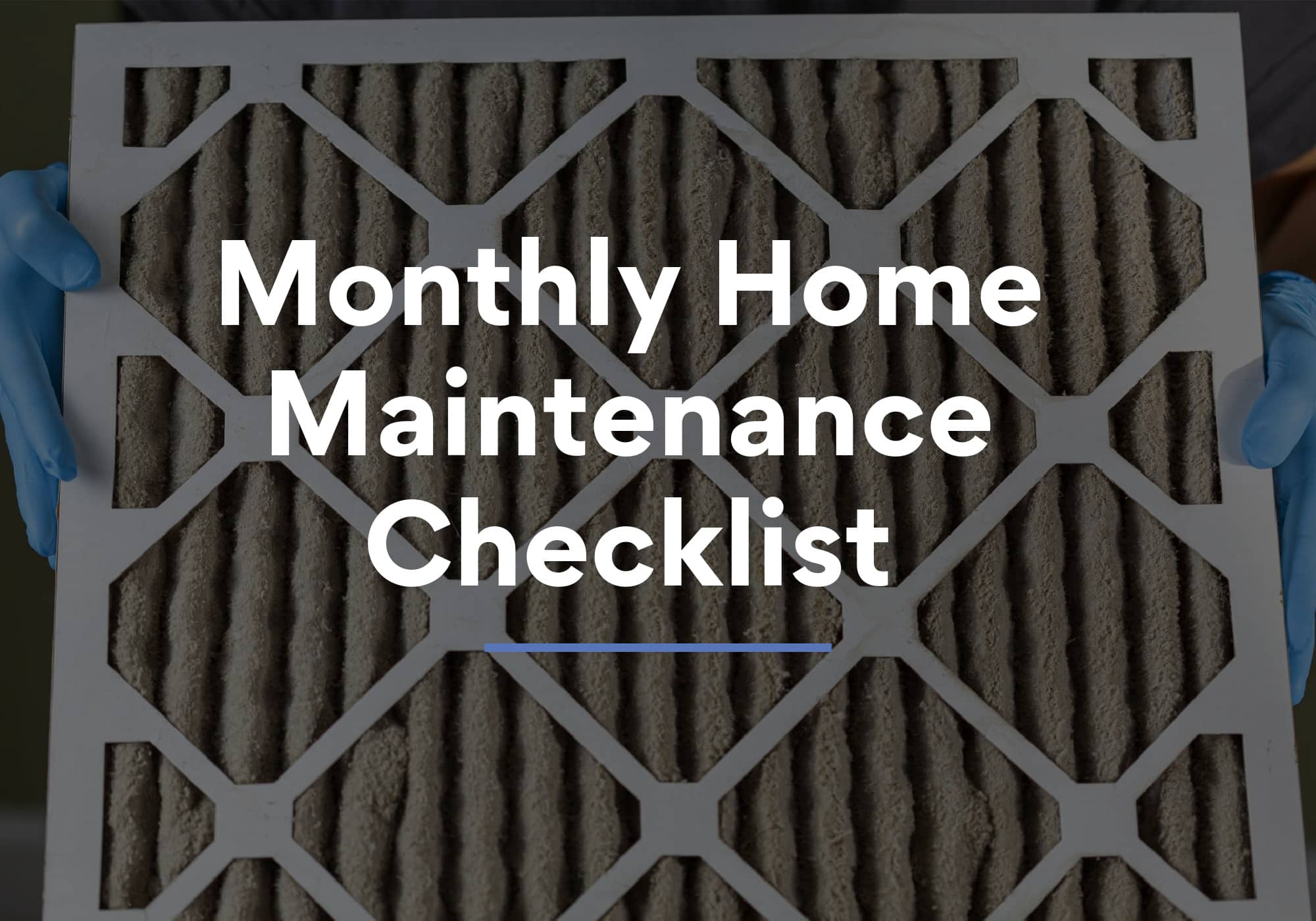 Monthly Home Maintenance Checklist